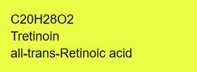 Vitamin A - Tretinoin